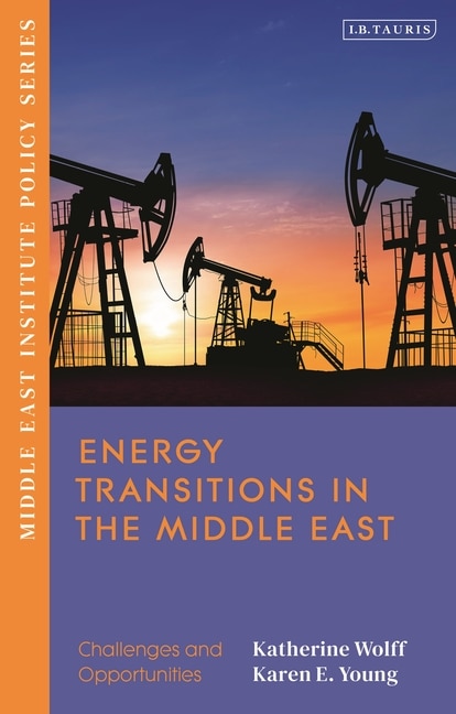 Energy Transitions in the Middle East by Katherine Wolff, Paperback | Indigo Chapters