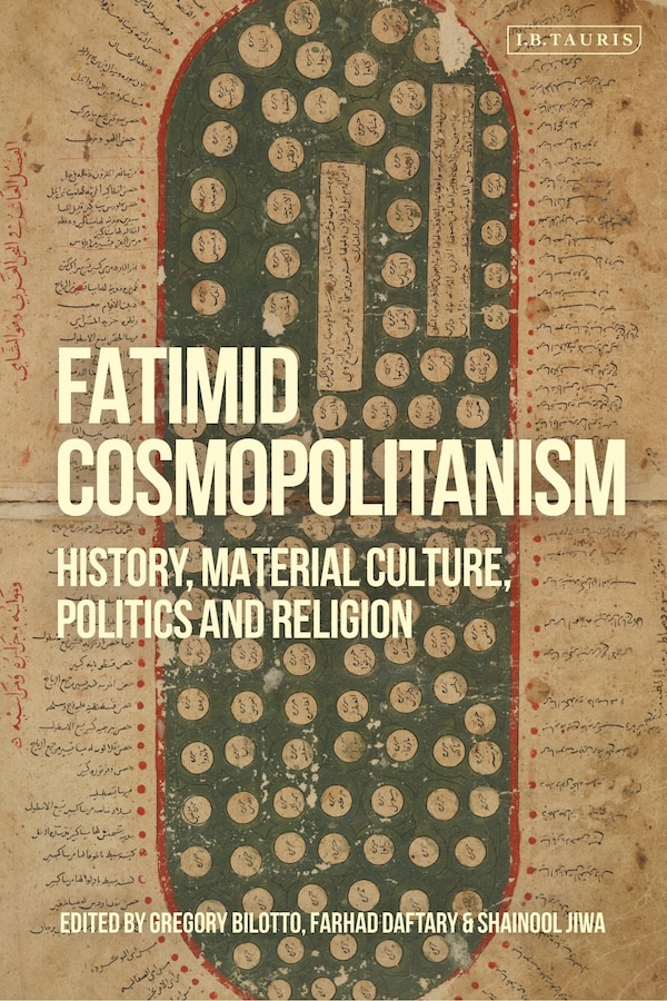 Fatimid Cosmopolitanism by Gregory Bilotto, Paperback | Indigo Chapters
