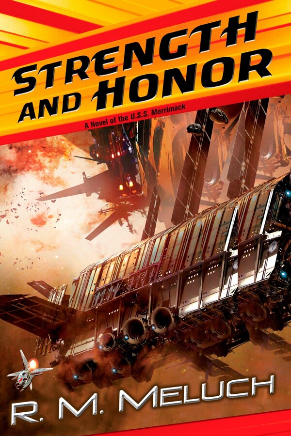 Strength And Honor by R. M. Meluch, Mass Market Paperback | Indigo Chapters