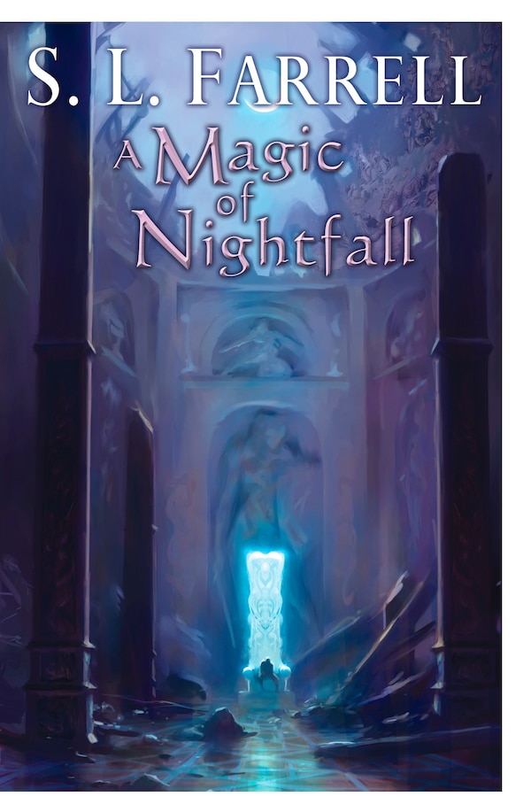 A Magic of Nightfall by S. L. Farrell, Mass Market Paperback | Indigo Chapters