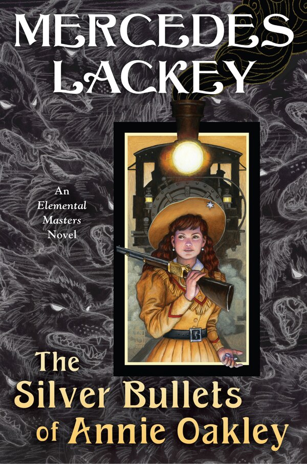 The Silver Bullets Of Annie Oakley by Mercedes Lackey, Hardcover | Indigo Chapters