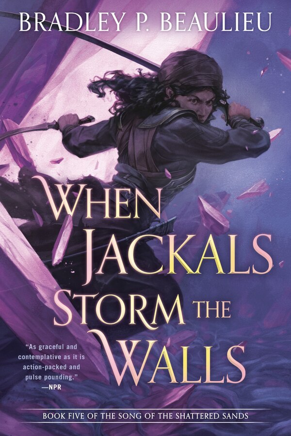 When Jackals Storm The Walls by Bradley P. Beaulieu, Paperback | Indigo Chapters