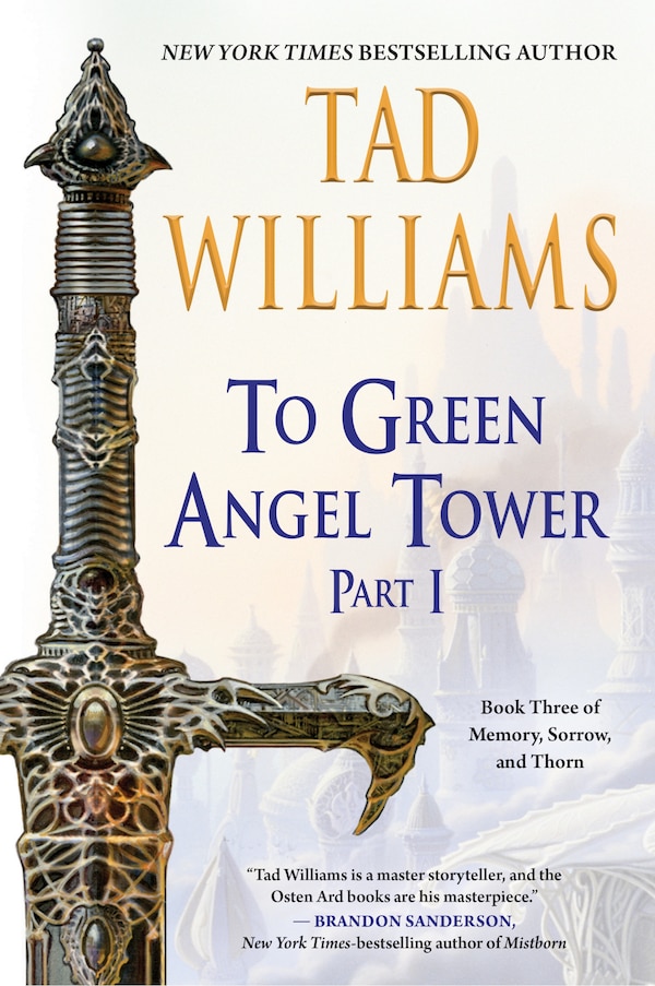 To Green Angel Tower: Part I by Tad Williams, Paperback | Indigo Chapters