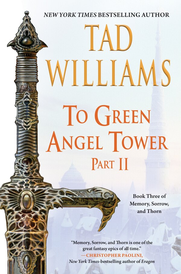 To Green Angel Tower: Part II by Tad Williams, Paperback | Indigo Chapters