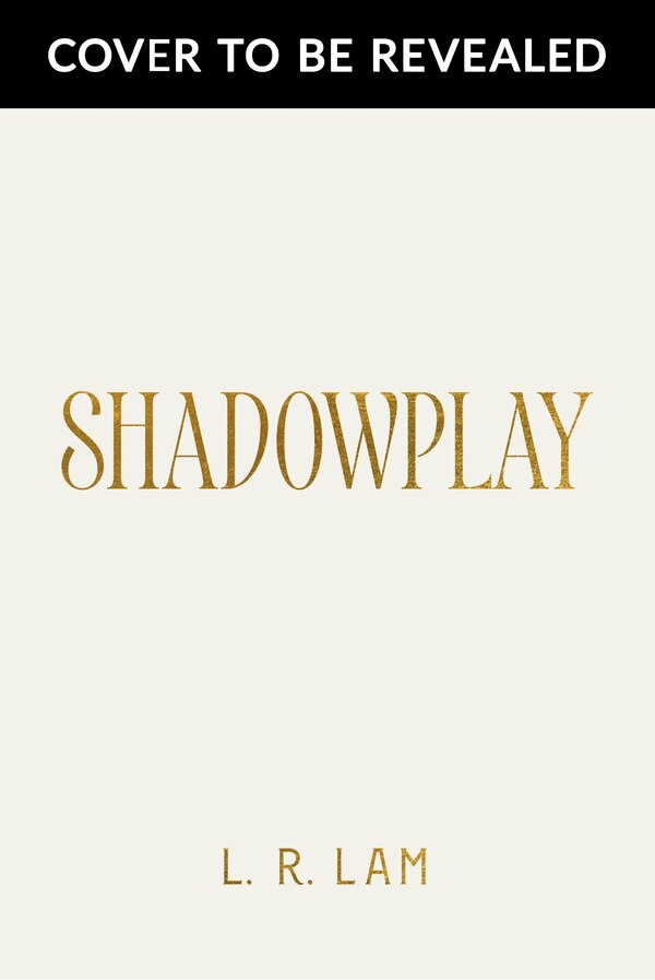 Shadowplay by L. R. Lam, Paperback | Indigo Chapters