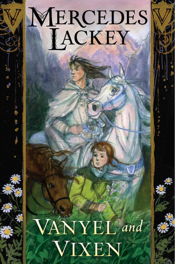 Vanyel and Vixen by Mercedes Lackey, Hardcover | Indigo Chapters