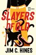 Slayers of Old by Jim C. Hines, Paperback | Indigo Chapters