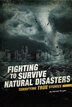 Fighting to Survive Natural Disasters by Michael Burgan, Paperback | Indigo Chapters