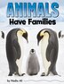 Animals Have Families by Nadia Ali, Hardcover | Indigo Chapters