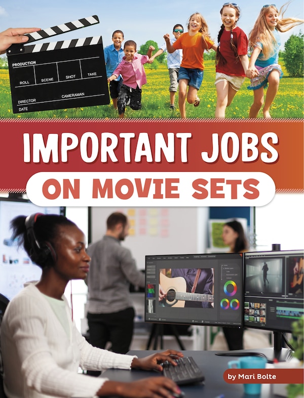 Important Jobs on Movie Sets by Mari Bolte, Hardcover | Indigo Chapters