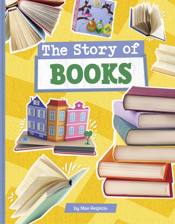 The Story of Books by Mae Respicio, Paperback | Indigo Chapters