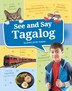 See and Say Tagalog by Joann Javier Owens, Paperback | Indigo Chapters