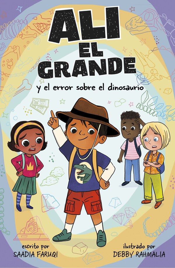 Alí el Grande y el error sobre el dinosaurio by SAADIA Faruqi, Reinforced Library Binding | Indigo Chapters