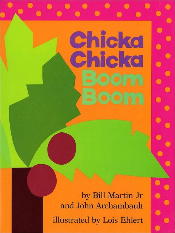 Chicka Chicka Boom Boom by Bill Martin, Reinforced Library Binding | Indigo Chapters