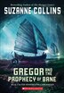 Gregor and the Prophecy of Bane by Suzanne Collins, Reinforced Library Binding | Indigo Chapters