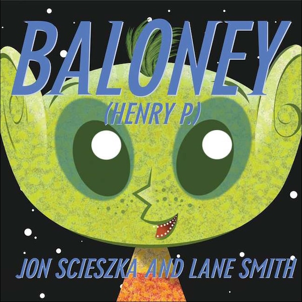 Baloney (Henry P.) by Jon Scieszka, Reinforced Library Binding | Indigo Chapters
