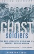 Ghost Soldiers by Hampton Sides, Reinforced Library Binding | Indigo Chapters