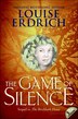 The Game of Silence by Louise Erdrich, Reinforced Library Binding | Indigo Chapters