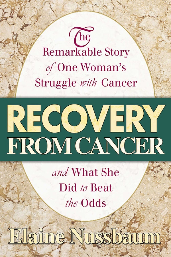 Recovery from Cancer by Elaine Nussbaum, Paperback | Indigo Chapters