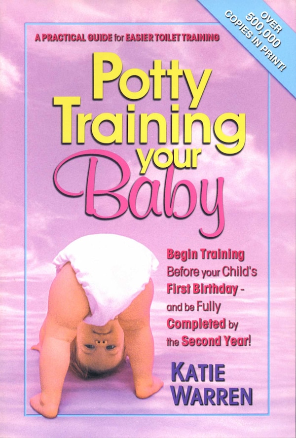 Potty Training Your Baby by Katie Warren, Paperback | Indigo Chapters