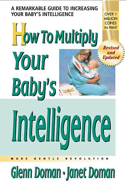 How to Multiply Your Baby's Intelligence by Glenn Doman, Hardcover | Indigo Chapters
