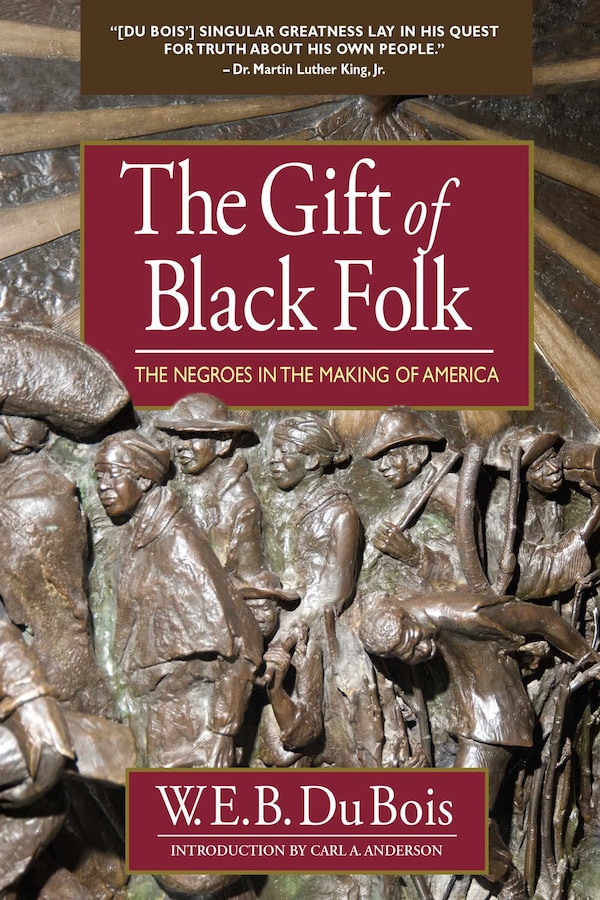 The Gift of Black Folk by W.E.B. Du Bois, Paperback | Indigo Chapters