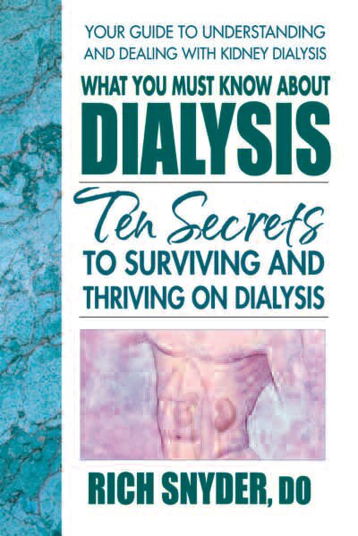What You Must Know About Dialysis by Rich Snyder, Paperback | Indigo Chapters