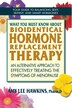 What You Must Know About Bioidentical Hormone Replacement Therapy by Amy Lee Hawkins, Paperback | Indigo Chapters