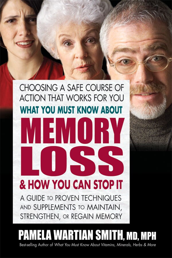 What You Must Know About Memory Loss & How You Can Stop It by Pamela Wartian Smith, Paperback | Indigo Chapters