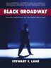 Black Broadway by Stewart F. Lane, Hardcover | Indigo Chapters