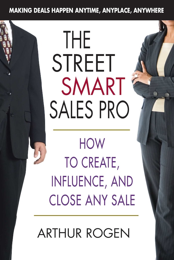 The Street Smart Sales Pro by Arthur Rogen, Paperback | Indigo Chapters