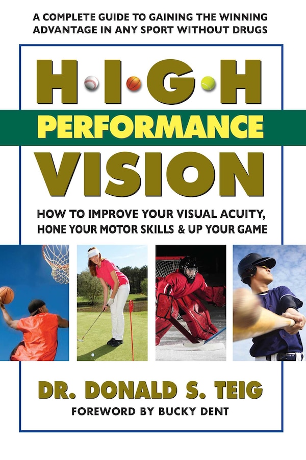 High Performance Vision by Donald S. Teig, Paperback | Indigo Chapters