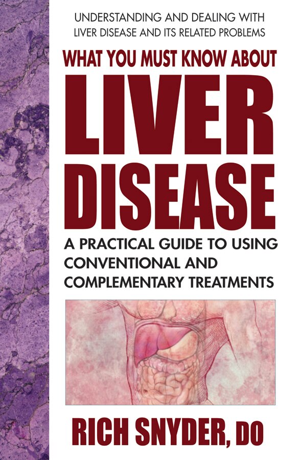What You Must Know About Liver Disease by Rich Snyder, Paperback | Indigo Chapters