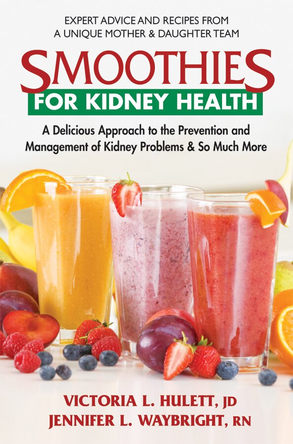 Smoothies for Kidney Health by Victoria L Hulett Jd, Paperback | Indigo Chapters