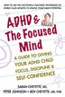 ADHD & the Focused Mind by Sarah Cheyette, Paperback | Indigo Chapters