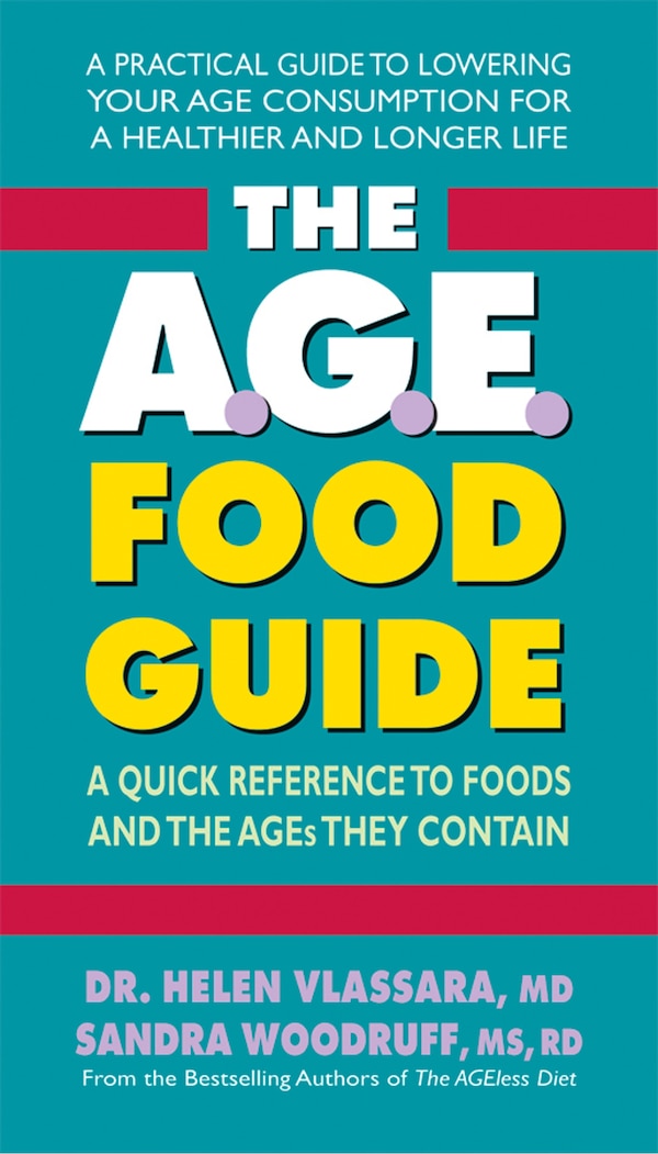 The A.g.e. Food Guide by Helen Vlassara, Paperback | Indigo Chapters