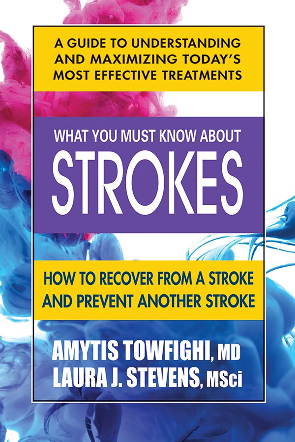 What You Must Know About Strokes by Amytis Towfighi, Paperback | Indigo Chapters