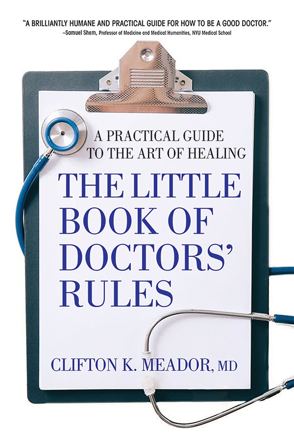 Little Book of Doctors' Rules by Clifton K. Meador Md, Paperback | Indigo Chapters