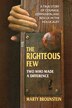 The Righteous Few by Marty Brounstein, Paperback | Indigo Chapters