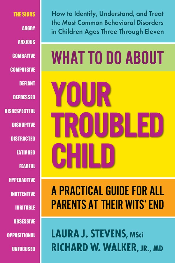 What To Do About Your Troubled Child by Laura Stevens, Msci, Paperback | Indigo Chapters