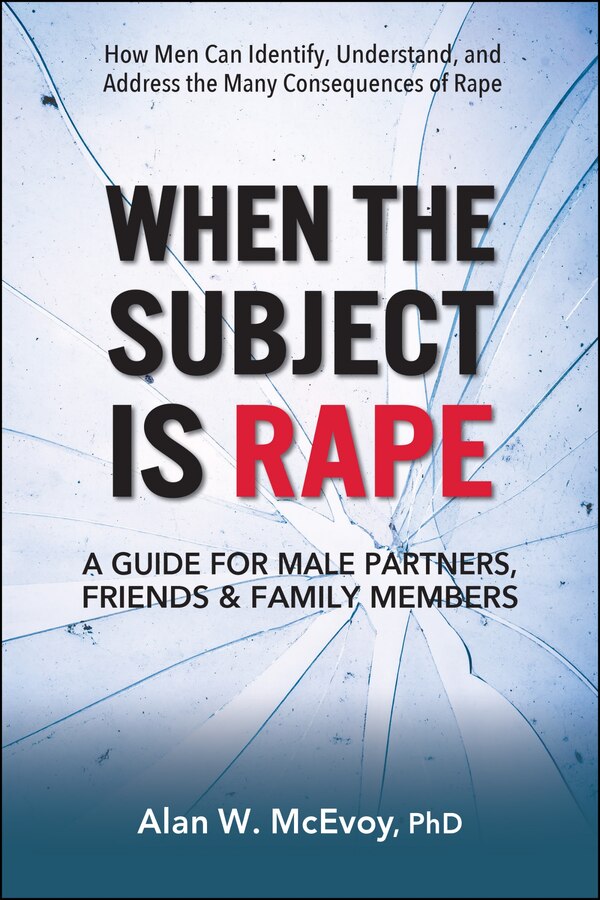 When the Subject Is Rape by Alan W. McEvoy, PhD, Paperback | Indigo Chapters