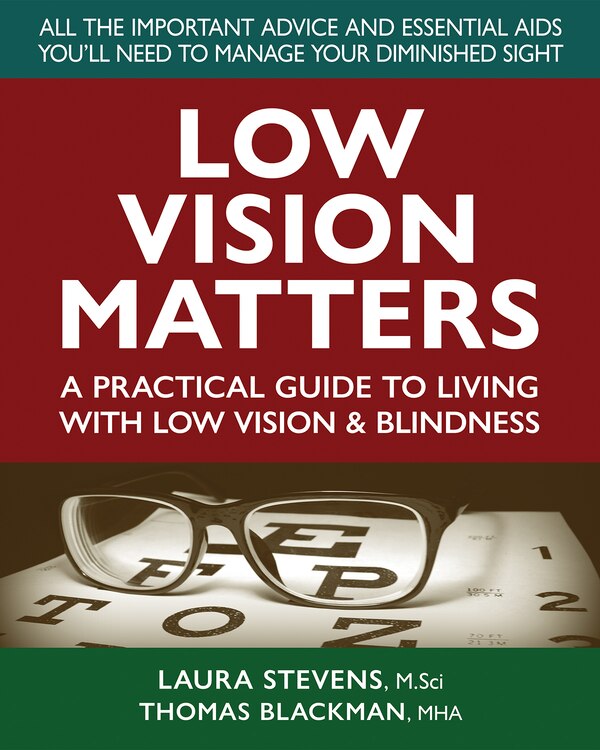 Low Vision Matters by Laura Stevens, Msci, Paperback | Indigo Chapters
