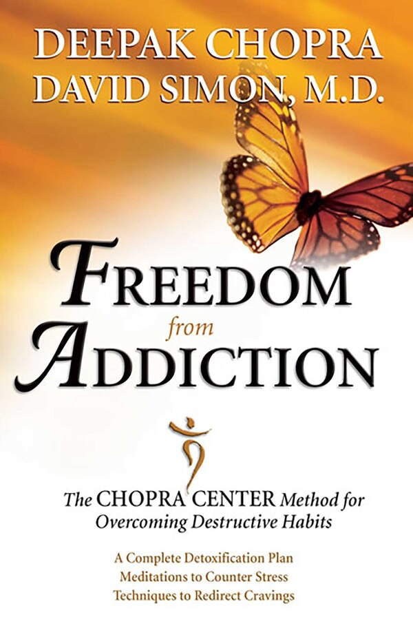 Freedom From Addiction by Deepak Chopra, Paperback | Indigo Chapters