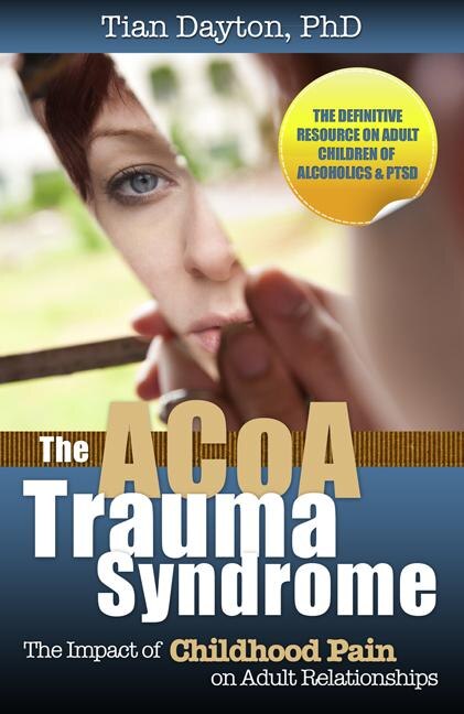 The ACOA Trauma Syndrome by Tian Dayton, Paperback | Indigo Chapters