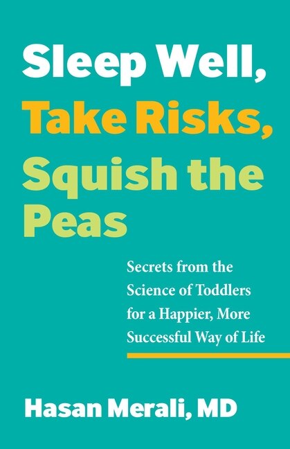 Sleep Well Take Risks Squish the Peas by Hasan Merali, Paperback | Indigo Chapters
