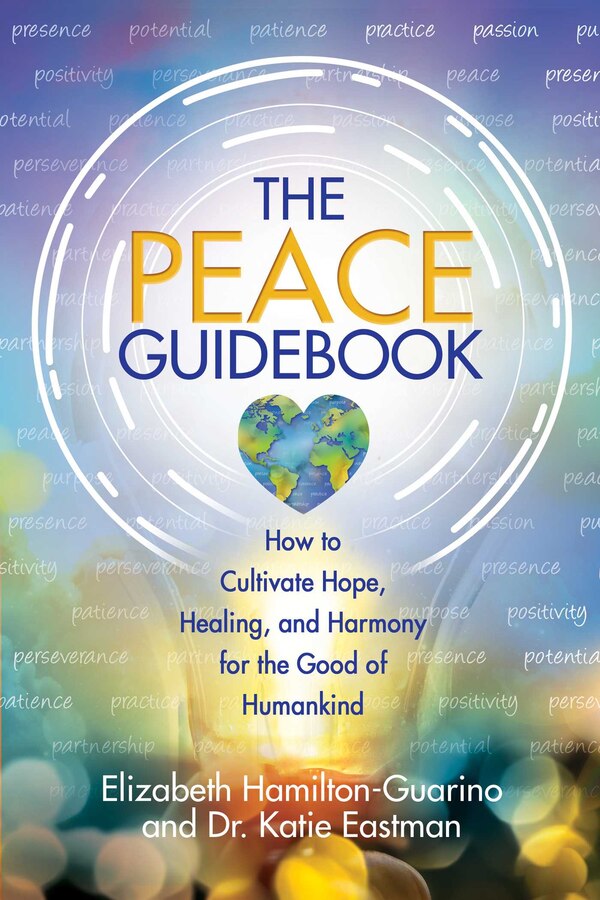 The Peace Guidebook by Elizabeth Hamilton-Guarino, Paperback | Indigo Chapters