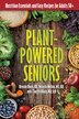 Plant-Powered Seniors by Brenda Davis, R.D., Paperback | Indigo Chapters