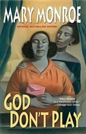 God Don't Play by Mary Monroe, Paperback | Indigo Chapters