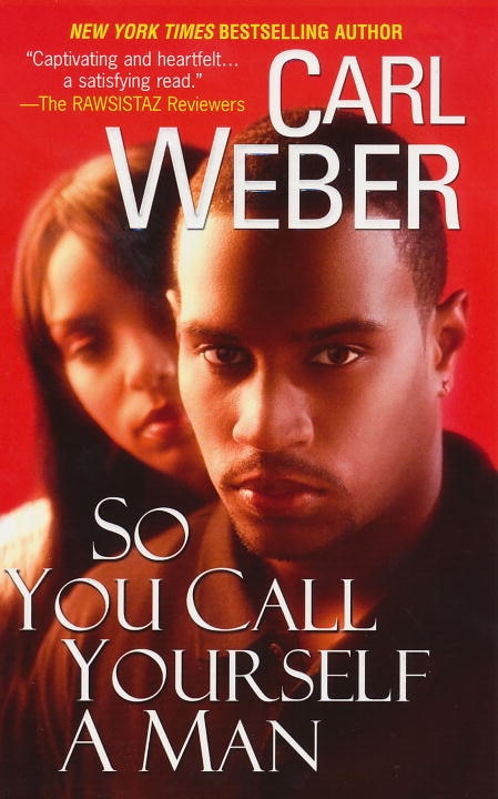 So You Call Yourself A Man by Carl Weber, Paperback | Indigo Chapters