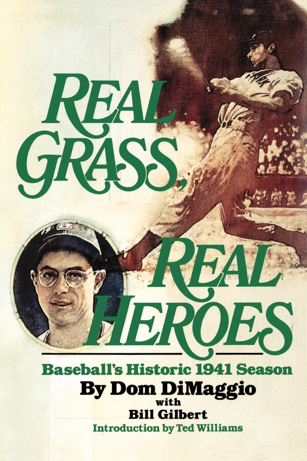 Real Grass Real Heroes by Dom DiMaggio, Paperback | Indigo Chapters